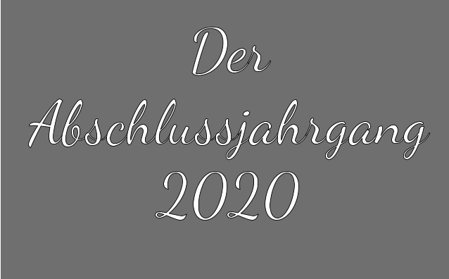 Der Abschlussjahrgang 2020