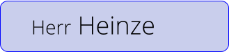 Herr Heinze