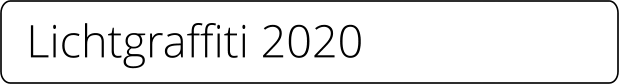 Lichtgraffiti 2020