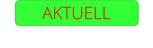 AKTUELL