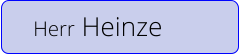 Herr Heinze