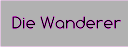 Die Wanderer