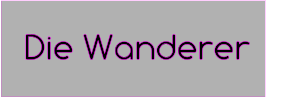 Die Wanderer