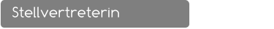 Stellvertreterin