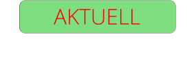 AKTUELL