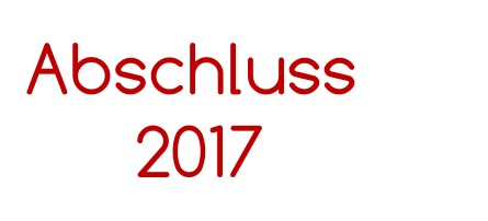 Abschluss              2017