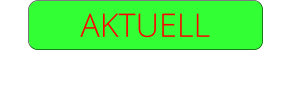 AKTUELL