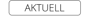 AKTUELL