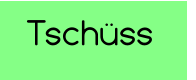 Tschüss